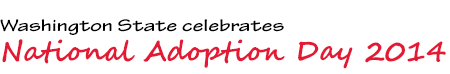 WA State Celebrates National Adoption Day