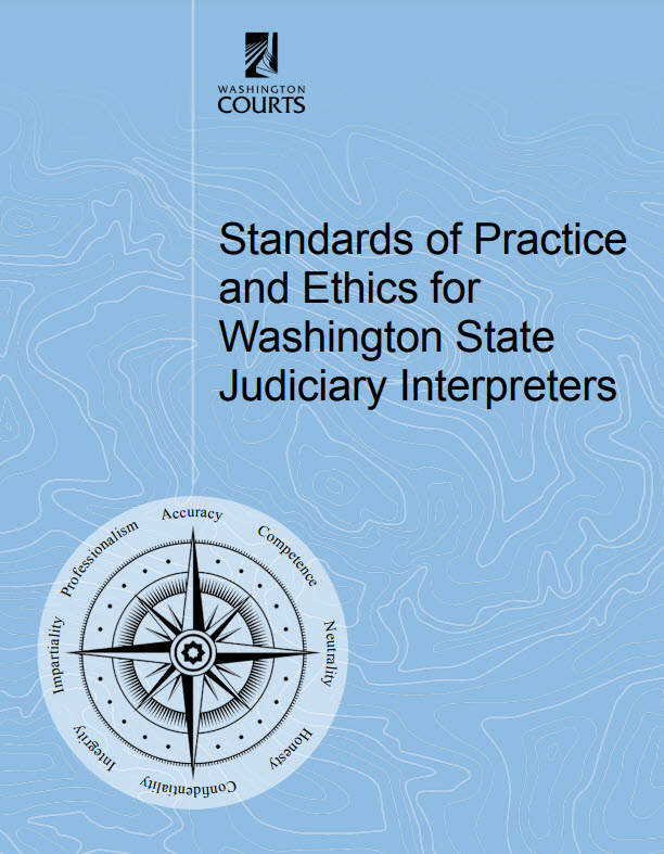 Standards of Practice and Ethics for Washington State Judiciary Interpreters in pdf